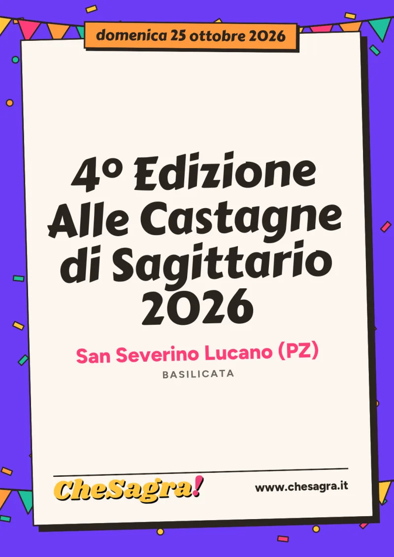 4° Edizione Alle Castagne di Sagittario 2026 a San Severino Lucano, 25 ottobre 2026