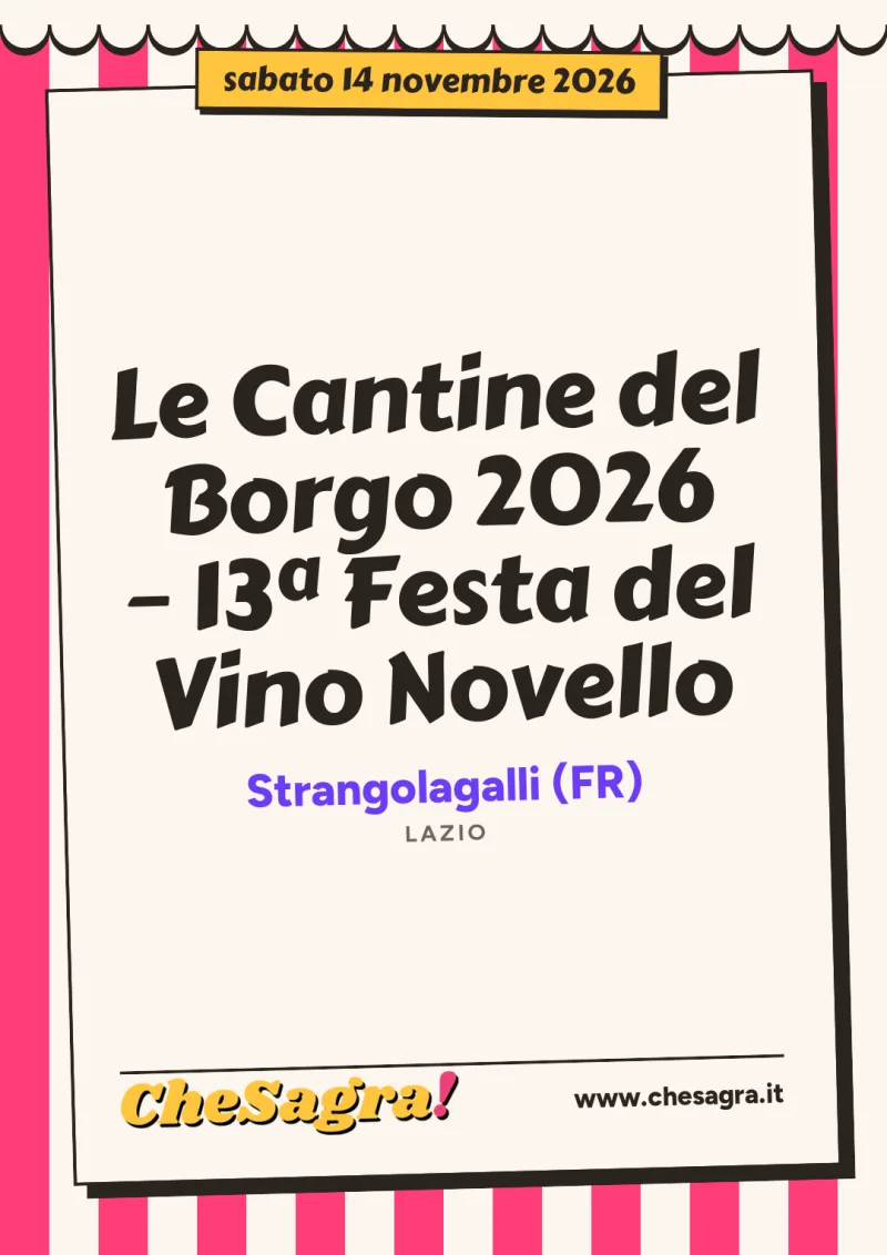 Le Cantine del Borgo 2026 – 13ª Festa del Vino Novello a Strangolagalli, 14 novembre 2026