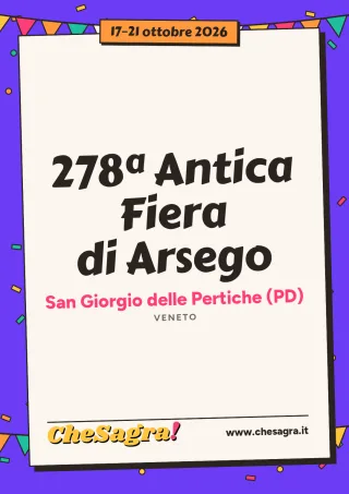 278ª Antica Fiera di Arsego a San Giorgio delle Pertiche, 17–21 ottobre 2026