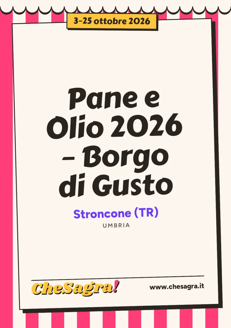Pane e Olio 2026 – Borgo di Gusto a Stroncone, 3–25 ottobre 2026