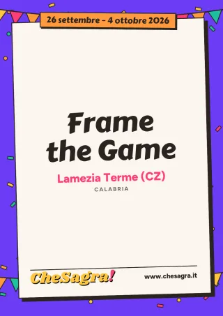 Frame the Game a Lamezia Terme, 26 settembre – 4 ottobre 2026