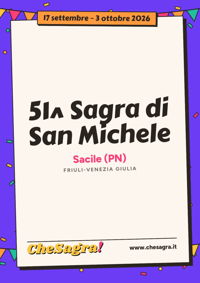 51^ Sagra di San Michele a Sacile, 17 settembre – 3 ottobre 2026