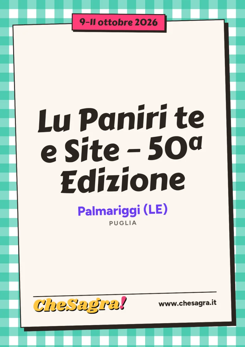 Lu Paniri te e Site – 50ª Edizione a Palmariggi, 9–11 ottobre 2026