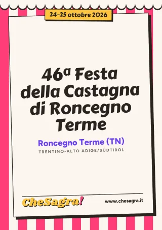 46ª Festa della Castagna di Roncegno Terme a Roncegno Terme, 24–25 ottobre 2026