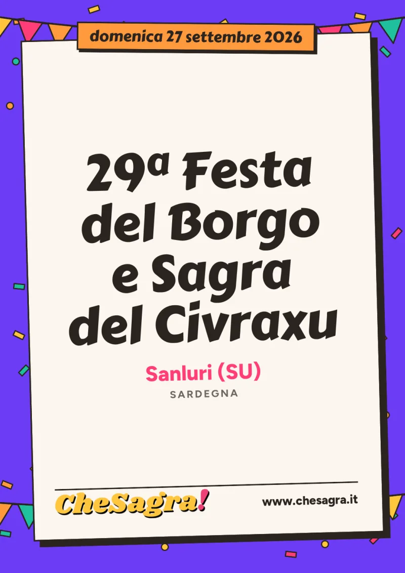 29ª Festa del Borgo e Sagra del Civraxu a Sanluri, 27 settembre 2026
