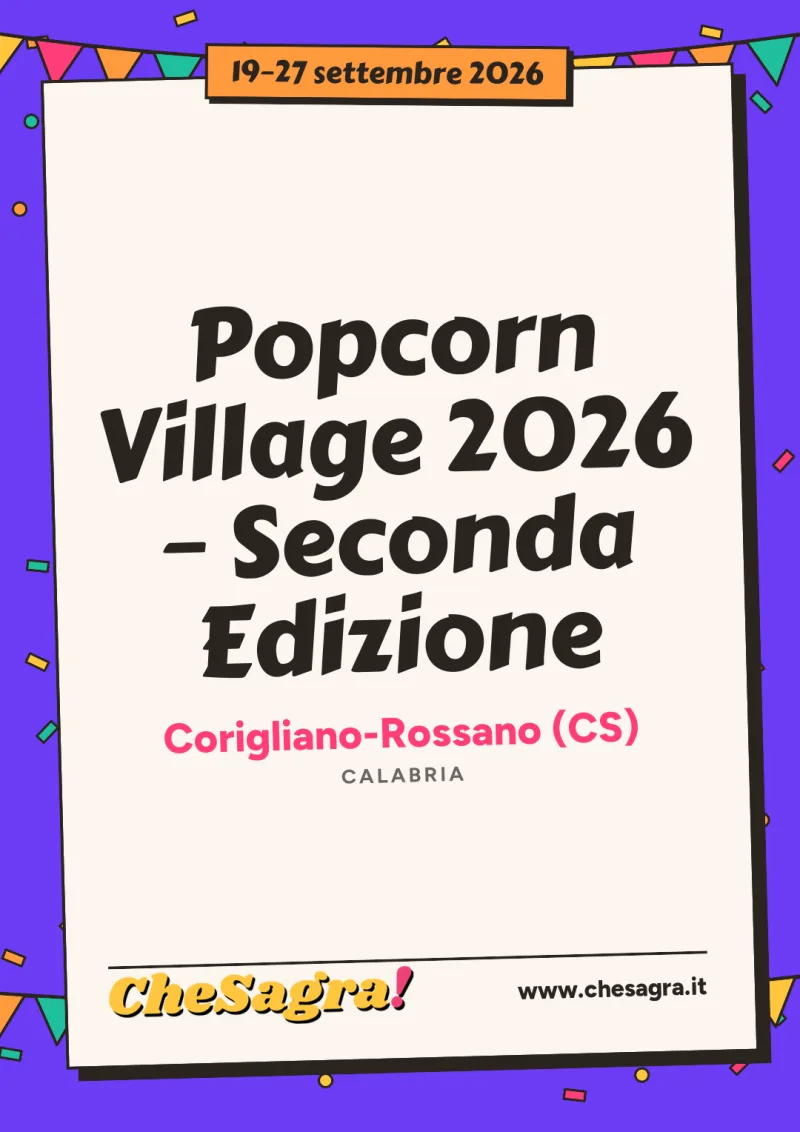 Popcorn Village 2026 – Seconda Edizione a Corigliano-Rossano, 19–27 settembre 2026