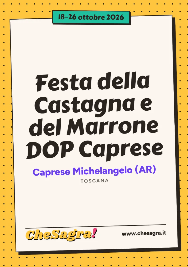 Festa della Castagna e del Marrone DOP Caprese a Caprese Michelangelo, 18–26 ottobre 2026