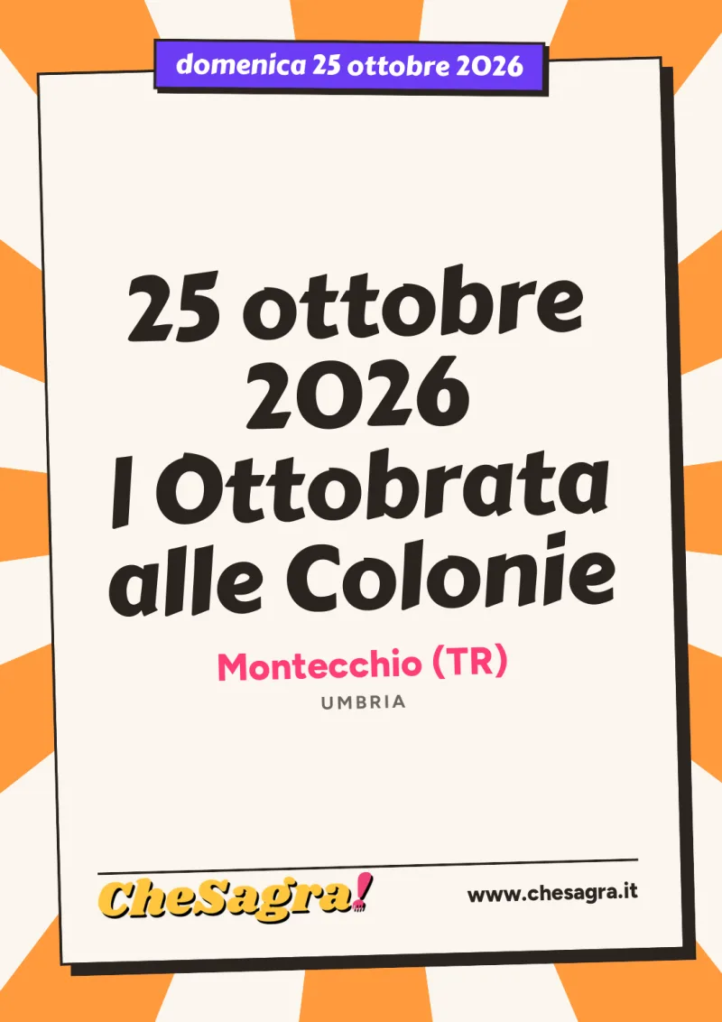 25 ottobre 2026 | Ottobrata alle Colonie a Montecchio, 25 ottobre 2026