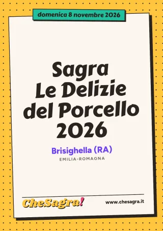Sagra Le Delizie del Porcello 2026 a Brisighella, 8 novembre 2026