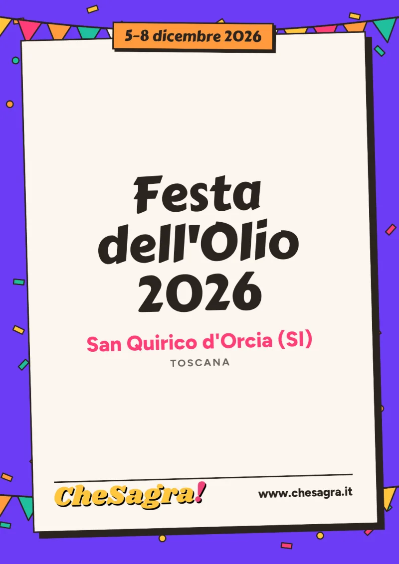 Festa dell'Olio 2026 a San Quirico d'Orcia, 5–8 dicembre 2026