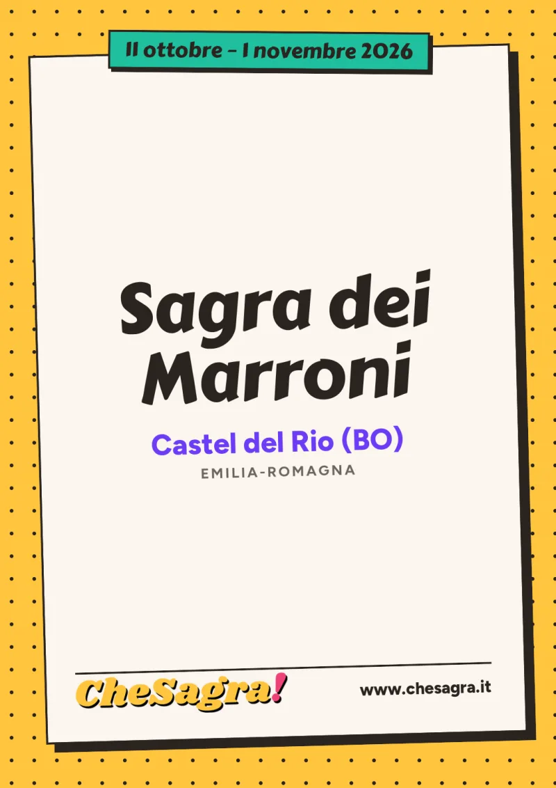 Sagra dei Marroni a Castel del Rio, 11 ottobre – 1 novembre 2026