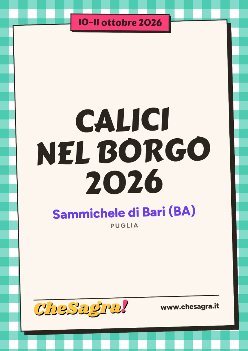 CALICI NEL BORGO 2026 a Sammichele di Bari, 10–11 ottobre 2026
