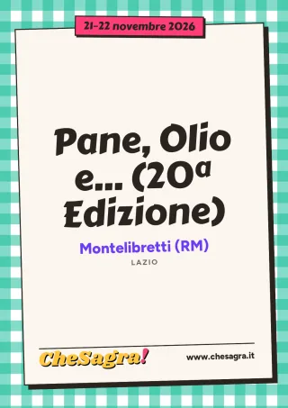 Pane, Olio e... (20ª Edizione) a Montelibretti, 21–22 novembre 2026