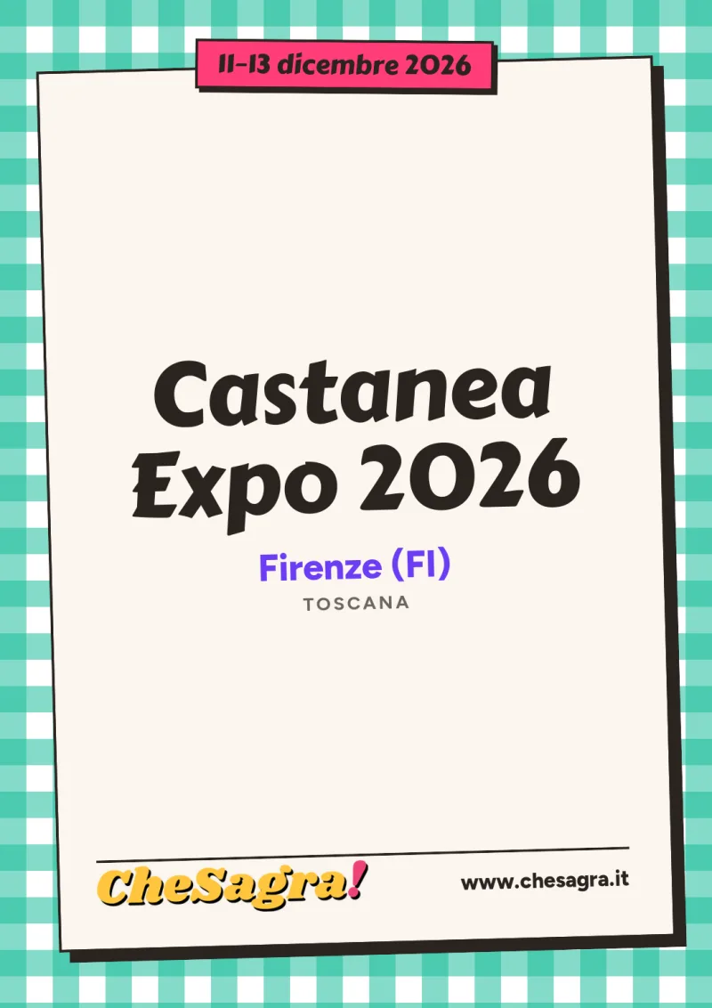 Castanea Expo 2026 a Firenze, 11–13 dicembre 2026