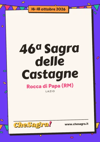 46ª Sagra delle Castagne a Rocca di Papa, 16–18 ottobre 2026
