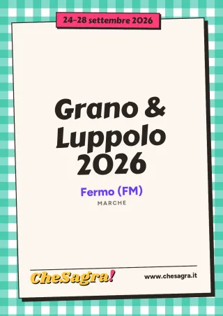 Grano & Luppolo 2026 a Fermo, 24–28 settembre 2026