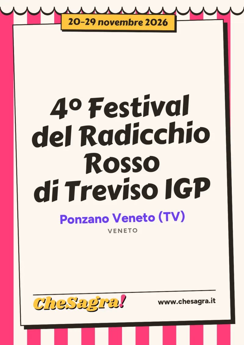 4° Festival del Radicchio Rosso di Treviso IGP a Ponzano Veneto, 20–29 novembre 2026