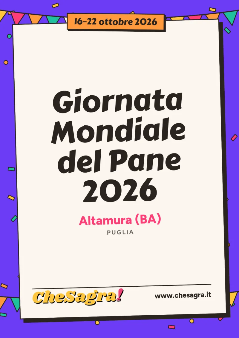 Giornata Mondiale del Pane 2026 a Altamura, 16–22 ottobre 2026
