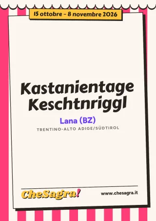 Kastanientage Keschtnriggl a Lana, 15 ottobre – 8 novembre 2026