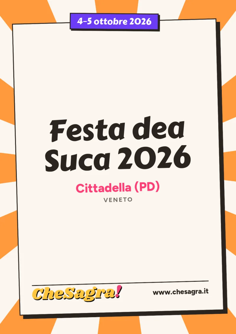 Festa dea Suca 2026 a Cittadella, 4–5 ottobre 2026