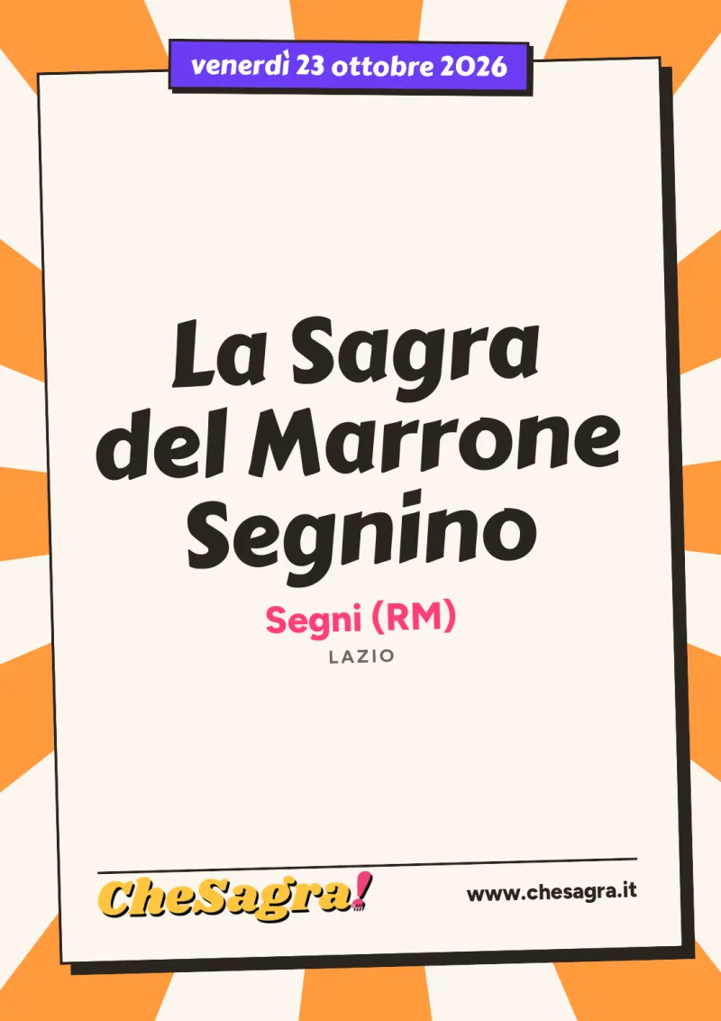 La Sagra del Marrone Segnino a Segni, 23 ottobre 2026