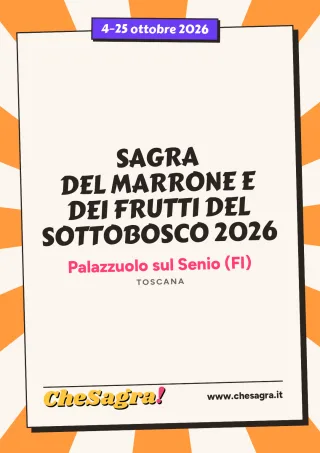 SAGRA DEL MARRONE E DEI FRUTTI DEL SOTTOBOSCO 2026 a Palazzuolo sul Senio, 4–25 ottobre 2026
