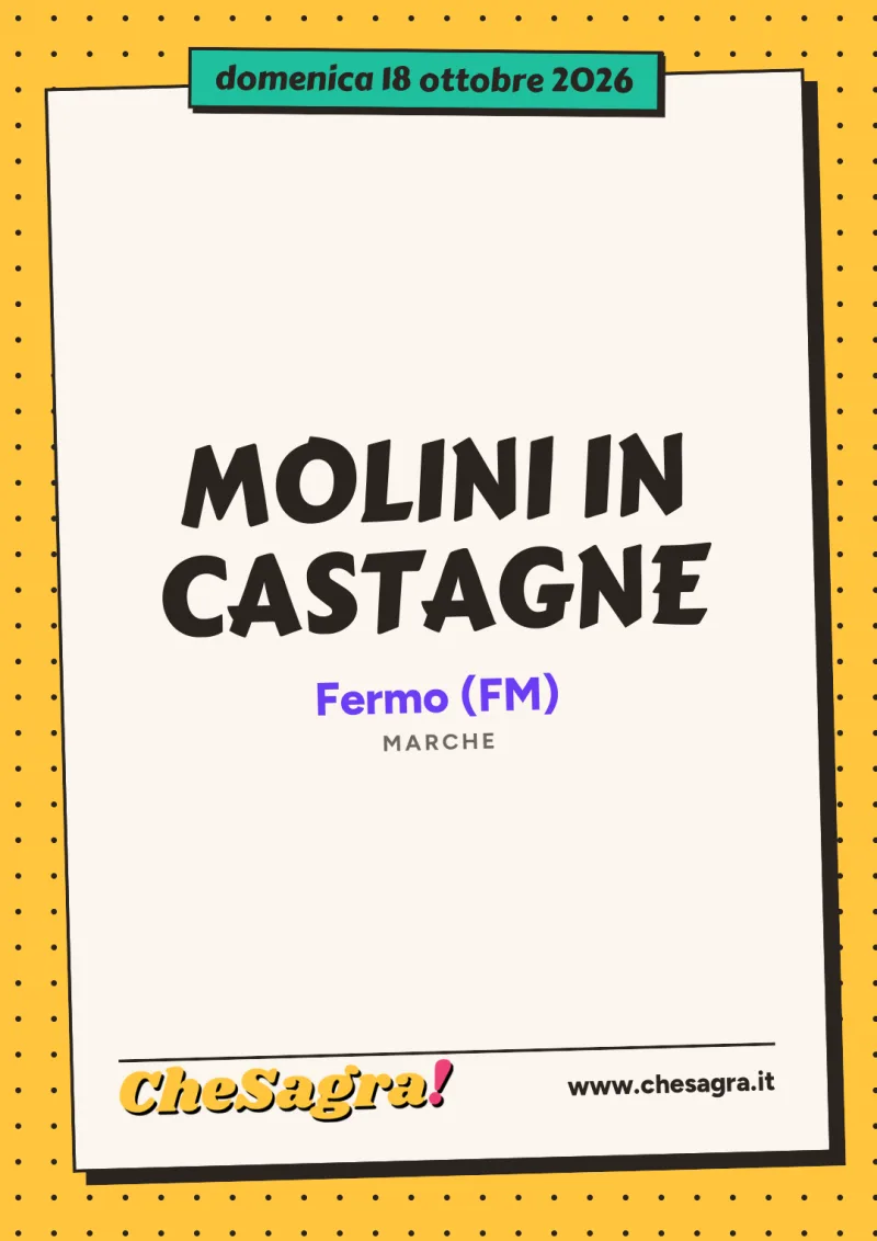 MOLINI IN CASTAGNE a Fermo, 18 ottobre 2026