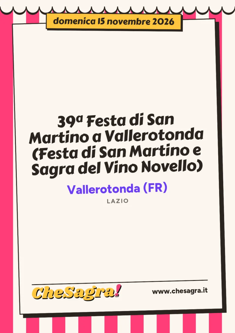 39ª Festa di San Martino a Vallerotonda (Festa di San Martino e Sagra del Vino Novello) a Vallerotonda, 15 novembre 2026