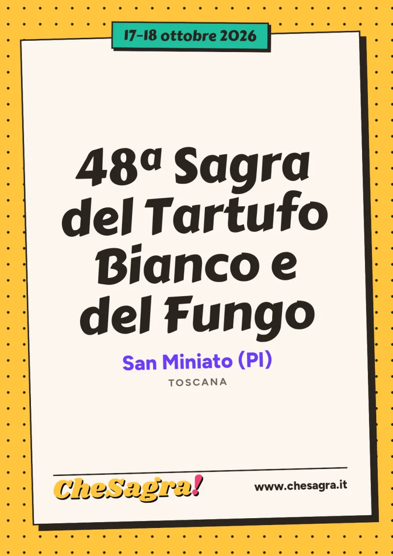 48ª Sagra del Tartufo Bianco e del Fungo a San Miniato, 17–18 ottobre 2026